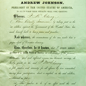 Andrew Johnson Pardon, 1865, Paper, 17 in. high, 11 in. wide. Bequest of Judge and Mrs. John Green, 1957