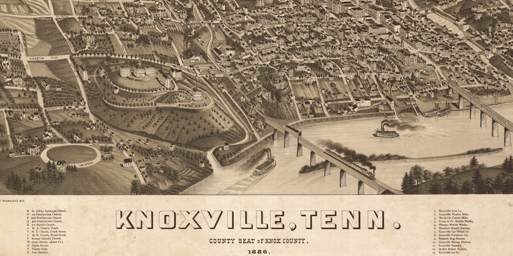 “Bird’s Eye View of the City of Knoxville, Knox County, Tennessee, 1871, A. Ruger (drawing), Merchants Lithography Company, Courtesy of Library of Congress Geography and Map Division, 73694529.